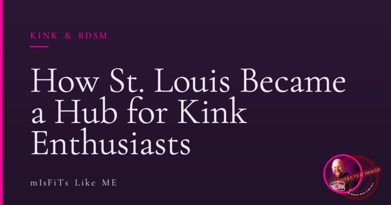 How St. Louis Became a Hub for Kink Enthusiasts