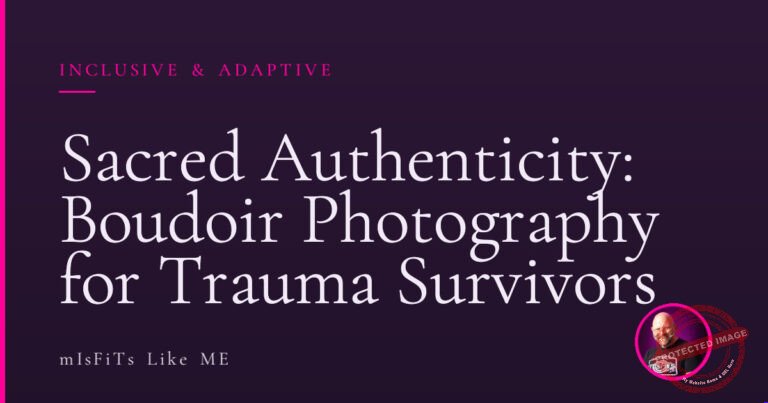 Sacred Authenticity: Boudoir Photography for Trauma Survivors 3 Sacred Authenticity: Boudoir Photography for Trauma Survivors
