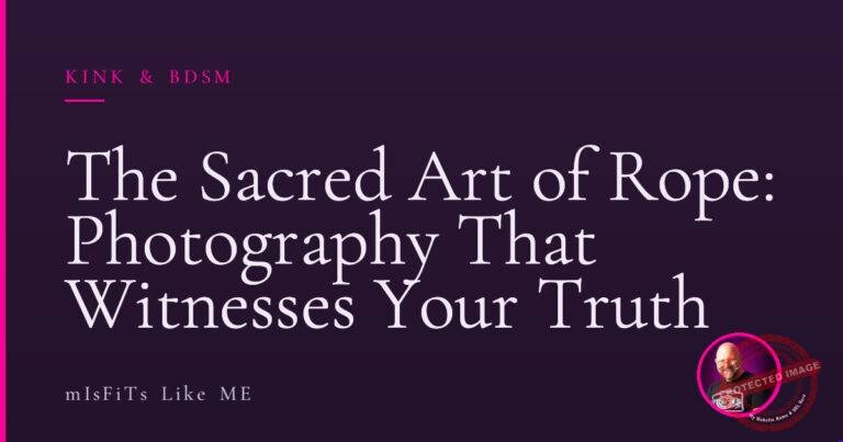 The Sacred Art of Rope: Photography That Witnesses Your Truth