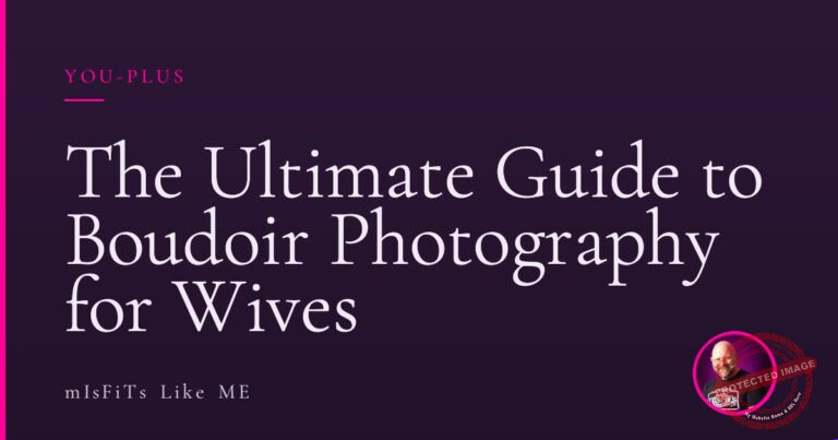The Ultimate Guide to Boudoir Photography for Wives