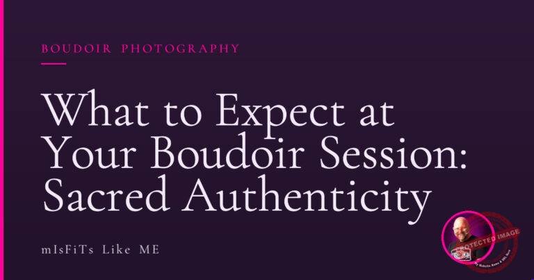 What to Expect at Your Boudoir Session: Sacred Authenticity