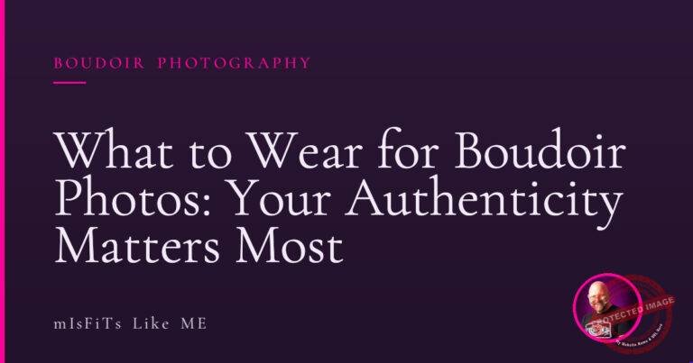 What to Wear for Boudoir Photos: Your Authenticity Matters Most 6 What to Wear for Boudoir Photos: Your Authenticity Matters Most